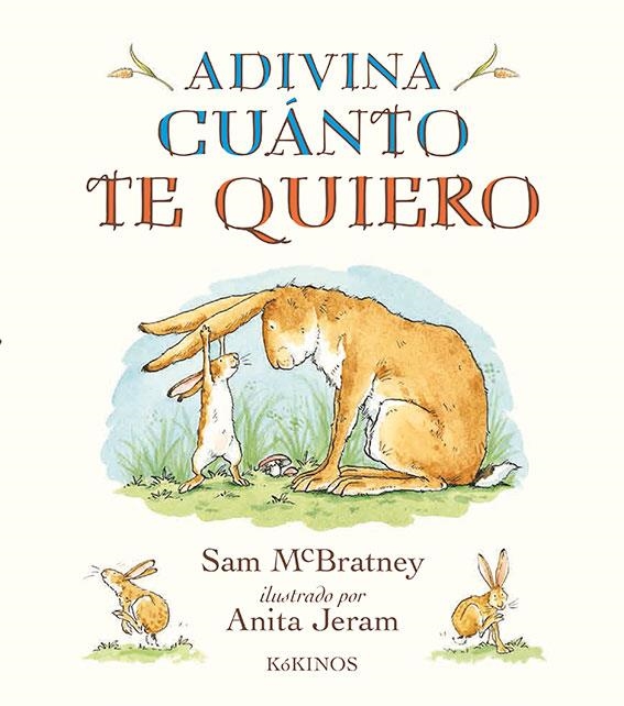 ADIVINA CUáNTO TE QUIERO | 9788417074104 | MCBRATNEY, SAM