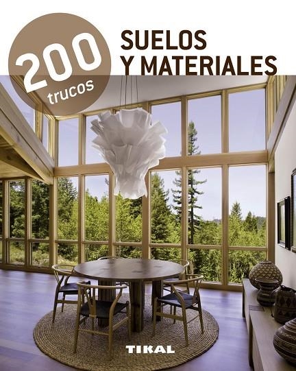 SUELOS Y MATERIALES     (200 T | 9788499281575 | TIKAL, EQUIPO