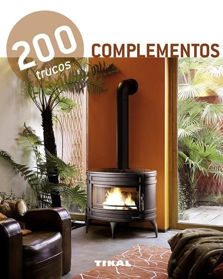 200 TRUCOS COMPLEMENTOS | 9788499281537 | TIKAL, EQUIPO