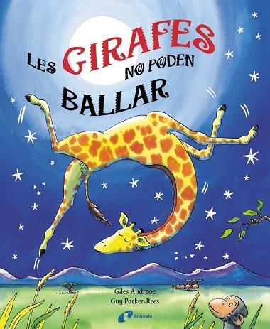 LES GIRAFES NO PODEN BALLAR | 9788499060439 | ANDREAE, GILES (1966- )