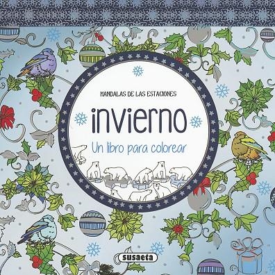 INVIERNO. UN LIBRO PARA COLOREAR | 9788467750652 | SUSAETA, EQUIPO