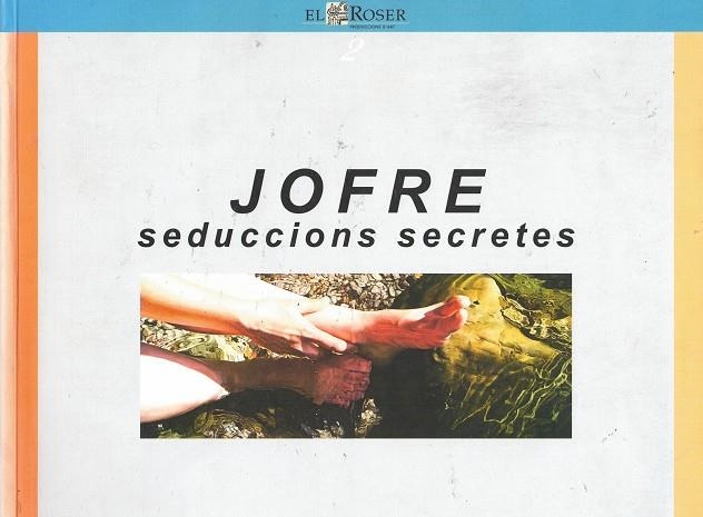 SEDUCCIONS SECRETES  | 9788496031470 | JOFRE