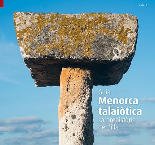 MENORCA TALAIÒTICA | 9788484786405 | VARIOS AUTORES