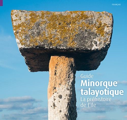 MINORQUE TALAYOTIQUE | 9788484786436 | VARIOS AUTORES