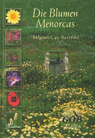 DIE BLUMEN MENORCAS | 9788489911055 | CAO BARREDO , MIGUEL