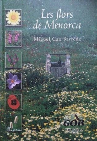 LES FLORS DE MENORCA | 9788492157907 | CAO BARREDO, MIGUEL