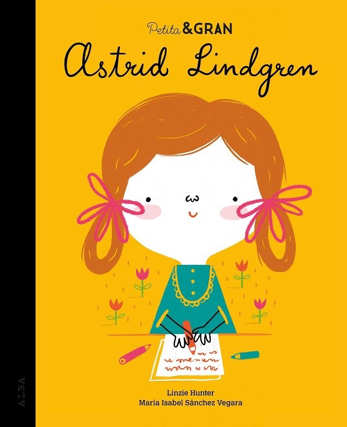 PETITA & GRAN ASTRID LINDGREN | 9788490656891 | SÁNCHEZ VEGARA, MARÍA ISABEL