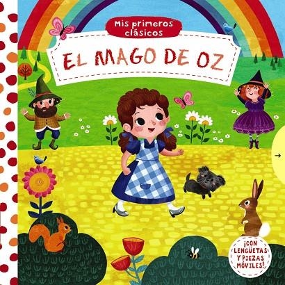 MIS PRIMEROS CLÁSICOS. EL MAGO DE OZ | 9788469627723 | VARIOS AUTORES