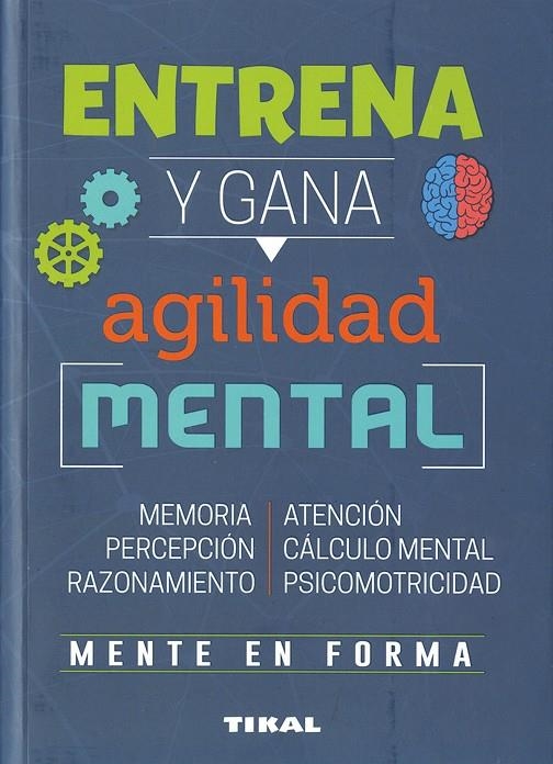 ENTRENA Y GANA AGILIDAD MENTAL | 9788499284958 | VARIOS AUTORES