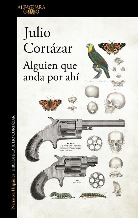 ALGUIEN QUE ANDA POR AHI. BIBLIOTECA CORTAZAR | 9789505112203 | CORTAZAR, JULIO