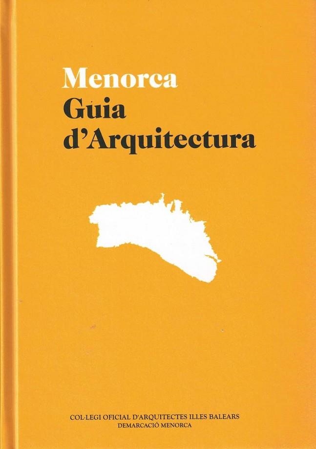 MENORCA GUIA D'ARQUITECTURA | 9788494029479