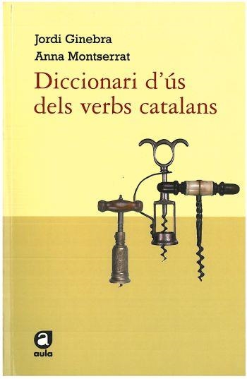 DICCIONARI D' US DELS VERBS CATALANS | 9788492672219 | GINEBRA