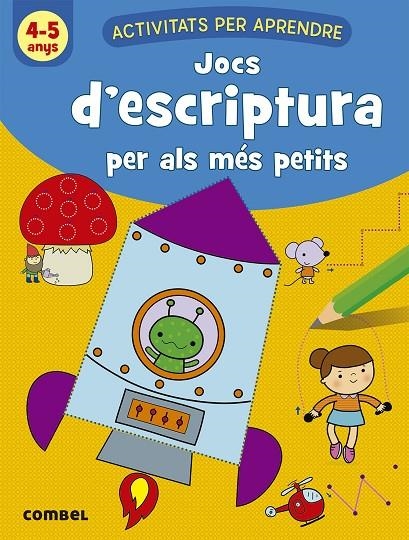 JOCS D`ESCRIPTURA PER ALS MES PETITS 4-5 ANYS | 9788491017110 | AA.VV