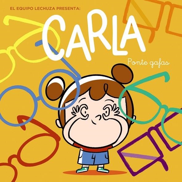 CARLA, PONTE GAFAS | 9788469866870 | LECHUZA, EQUIPO