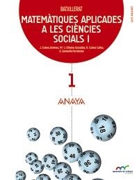 MATEMÀTIQUES APLICADES A LES CIÈNCIES SOCIALS I. | 9788467827972 | COLERA JIMÉNEZ, JOSÉ/OLIVEIRA GONZÁLEZ, MARÍA JOSÉ/COLERA CAÑAS, RAMÓN/SANTAELLA FERNÁNDEZ, ELIZABET