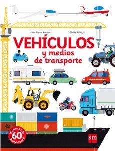 VEHICULOS Y MEDIOS DE TRANSPORTE | 9788467555691 | BAUMANN, ANNE-SOPHIE