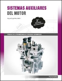 SISTEMAS AUXILIARES DEL MOTOR 2.ª EDICIÓN | 9788428338974 | PEREZ BELLO, MIGUEL ANGEL