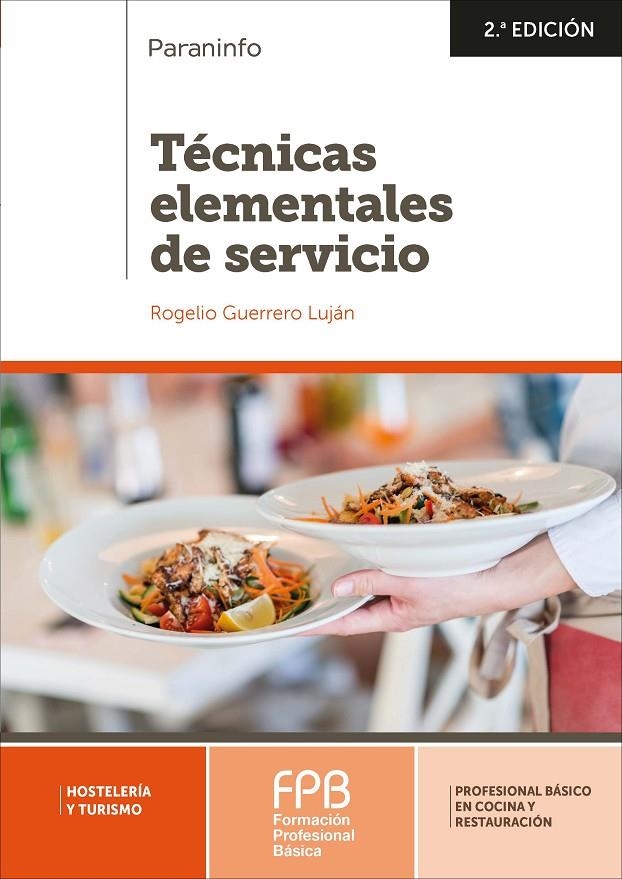 TÉCNICAS ELEMENTALES DE SERVICIO 2.ª EDICIÓN 2019 | 9788428340724 | GUERRERO LUJAN, ROGELIO