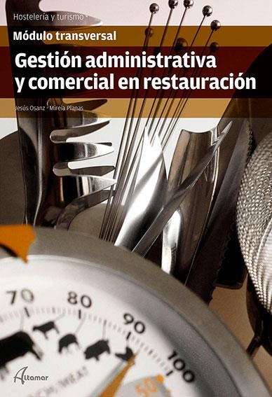 GESTIÓN ADMINISTRATIVA Y COMERCIAL EN RESTAURACIÓN | 9788417144630 | J. OSANZ, M. PLANAS