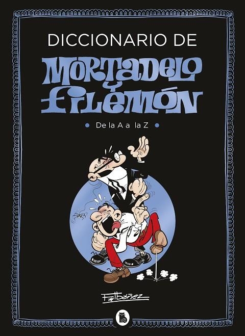 DICCIONARIO DE MORTADELO Y FILEMÓN | 9788402424013 | IBÁÑEZ, FRANCISCO