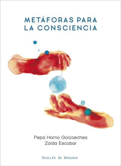 METÁFORAS PARA LA CONSCIENCIA | 9788433031266 | HORNO GOICOECHEA, PEPA