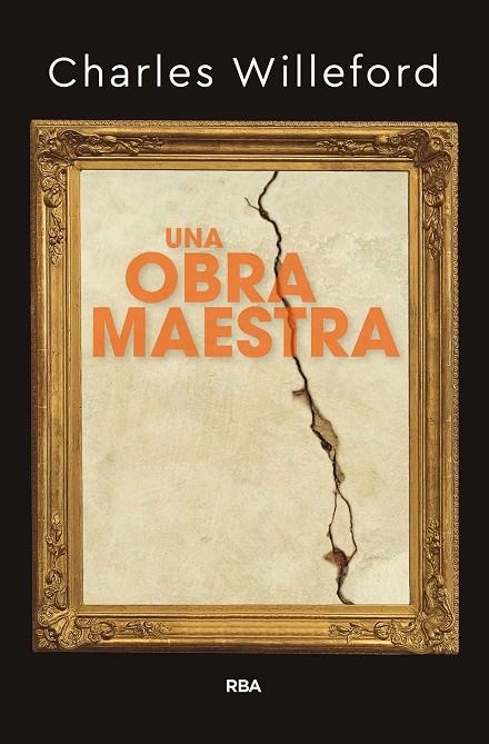 UNA OBRA MAESTRA | 9788491871408 | WILLEFORD CHARLES