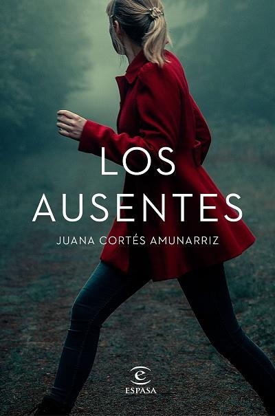 LOS AUSENTES | 9788467061277 | CORTÉS AMUNARRIZ, JUANA