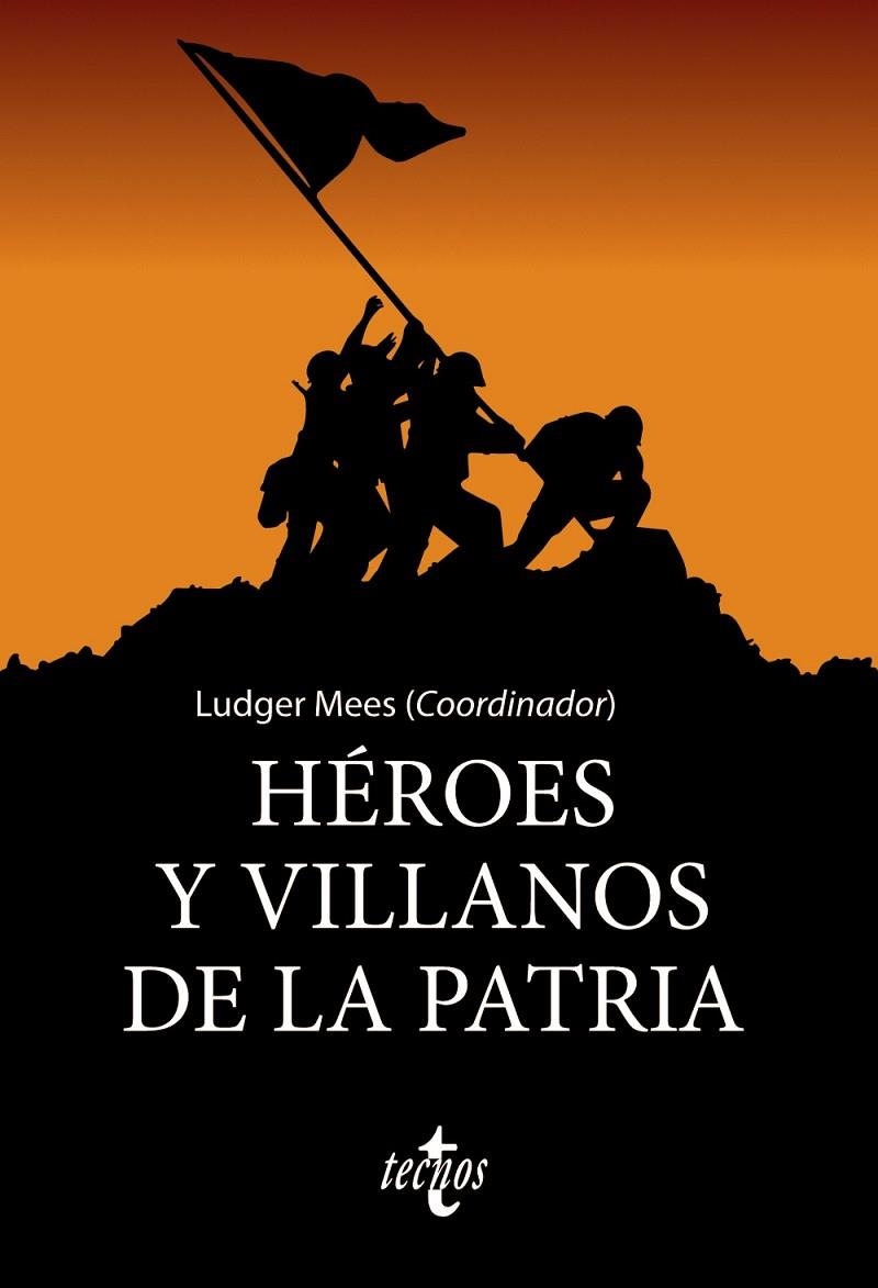 HÉROES Y VILLANOS DE LA PATRIA | 9788430979332 | MEES, LUDGER/NÚÑEZ SEIXAS, XOSÉ M./MOTA ZURDO, DAVID/CULLEN, NIALL/SAITUA, IKER/RUBIO POBES, Mª DEL 