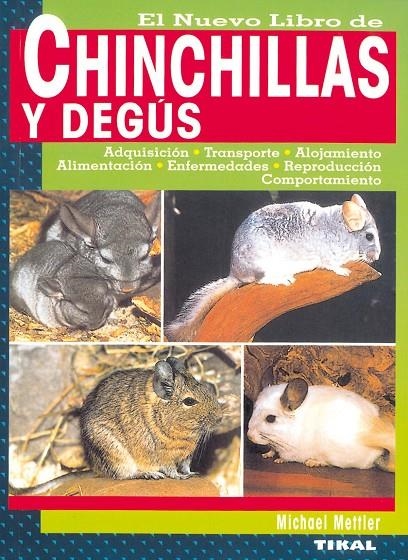 EL NUEVO LIBRO DE CHINCHILLAS Y DEGÚS | 9788430533855 | METTLER, MICHAEL