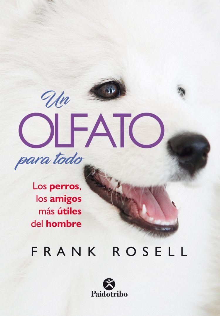 UN OLFATO PARA TODO | 9788499107240 | ROSELL, FRANK