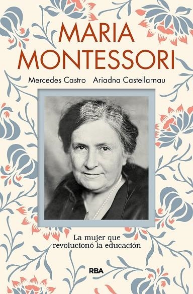 MARÍA MONTESSORI | 9788491873440 | CASTELLARNAU ARIADNA/CASTRO DÍAZ, MERCEDES