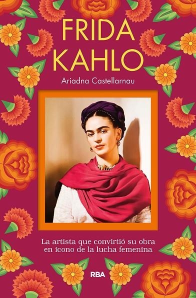 FRIDA KAHLO | 9788491873785 | CASTELLARNAU ARIADNA