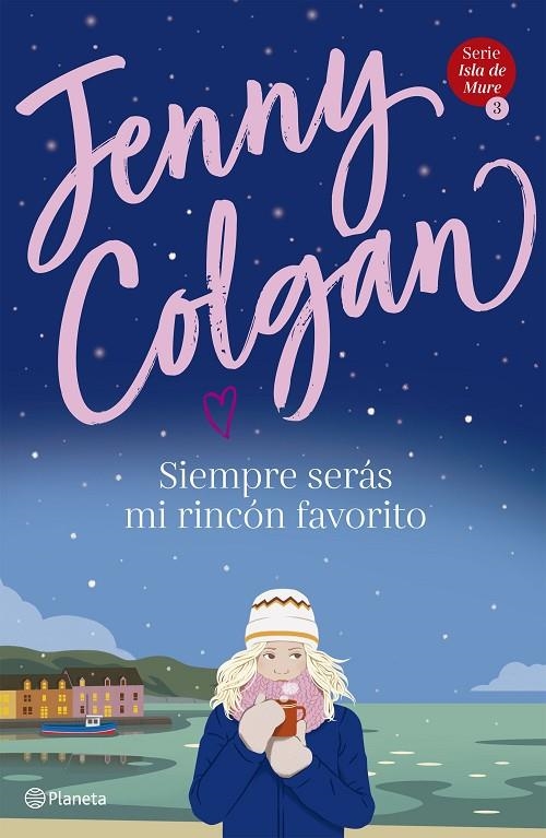 SIEMPRE SERÁS MI RINCÓN FAVORITO (SERIE ISLA DE MURE 3) | 9788408236931 | COLGAN, JENNY