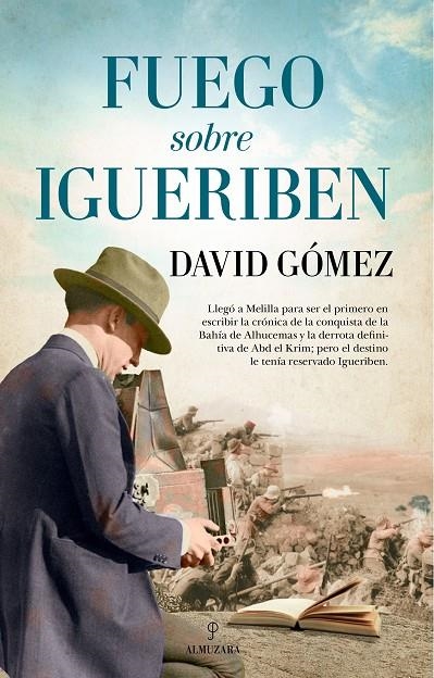 FUEGO SOBRE IGUERIBEN | 9788418089923 | DAVID GÓMEZ DOMÍNGUEZ