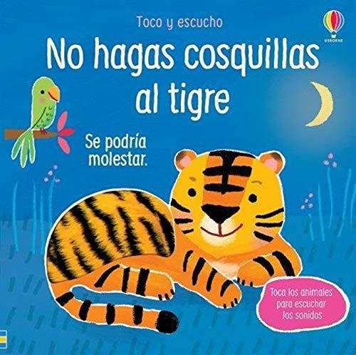 NO HAGAS COSQUILLAS AL TIGRE | 9781474987929 | TAPLIN SAM