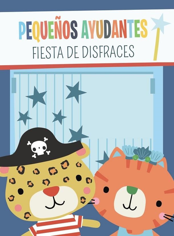 PEQUEÑOS AYUDANTES. FIESTA DE DISFRACES | 9788469662847 | BROOKS, SUSIE