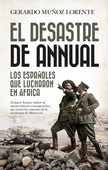 EL DESASTRE DE ANNUAL | 9788418578229 | GERARDO MUÑOZ LORENTE