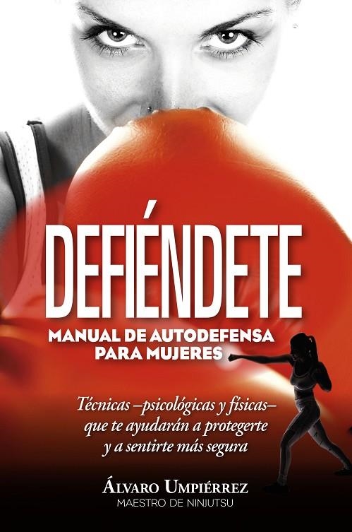 DEFIÉNDETE | 9788417828622 | ÁLVARO UMPIÉRREZ RAPETTI