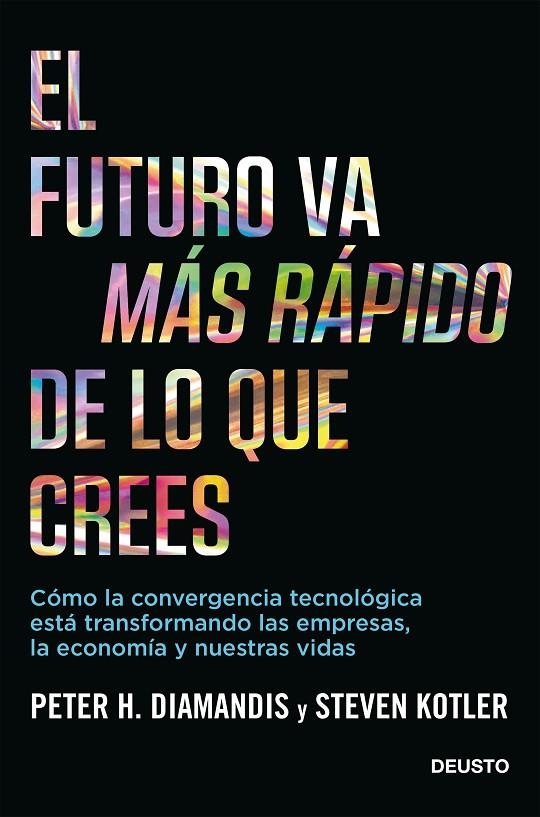 EL FUTURO VA MÁS RÁPIDO DE LO QUE CREES | 9788423432158 | DIAMANDIS, PETER/KOTLER, STEVEN