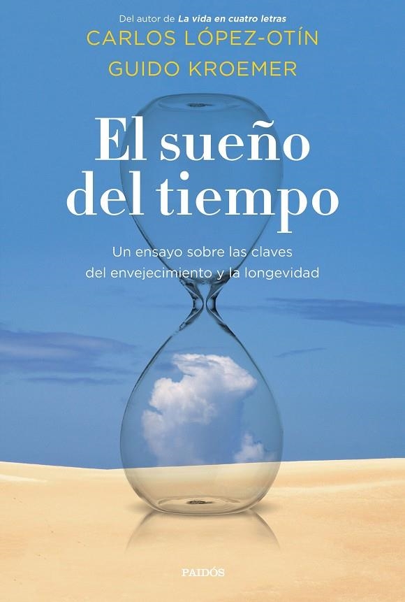 EL SUEÑO DEL TIEMPO | 9788449337604 | LÓPEZ OTÍN, CARLOS/KROEMER, GUIDO