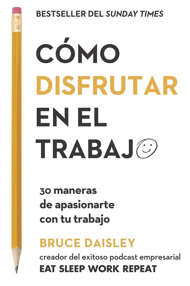 CÓMO DISFRUTAR EN EL TRABAJO | 9788417963200 | DAISLEY, BRUCE