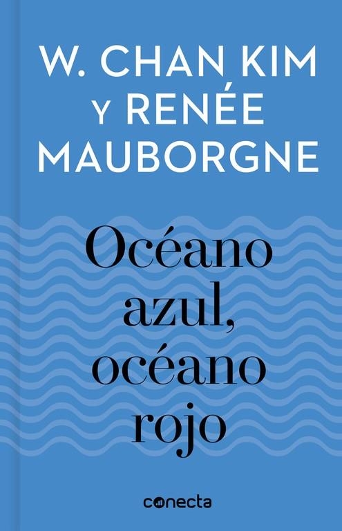 OCÉANO AZUL, OCÉANO ROJO (IMPRESCINDIBLES) | 9788416883257 | KIM, W. CHAN/MAUBORGNE, RENÉE