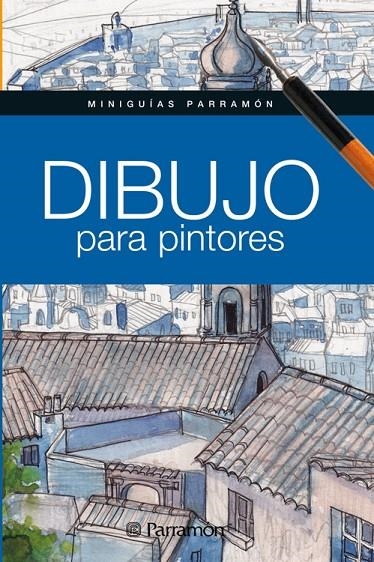 DIBUJO PARA PINTORES | 9788434238381 | MARTÍN ROIG, GABRIEL/PARRAMON, EQUIPO