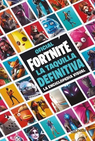 LA TAQUILLA DEFINITIVA. LA ENCICLOPEDIA VISUAL - FORTNITE OFICIAL | 9788417586515 | VARIOS AUTORES