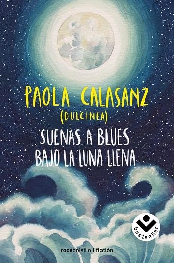 SUENAS A BLUES BAJO LA LUNA LLENA | 9788416859788 | CALASANZ (DULCINEA), PAOLA