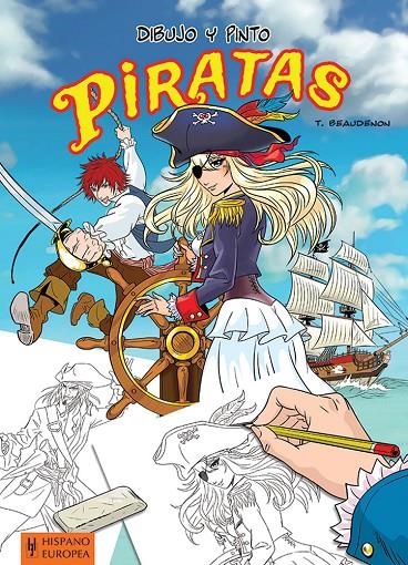 DIBUJO Y PINTO PIRATAS | 9788425521416 | BEAUDENON, THIERRY