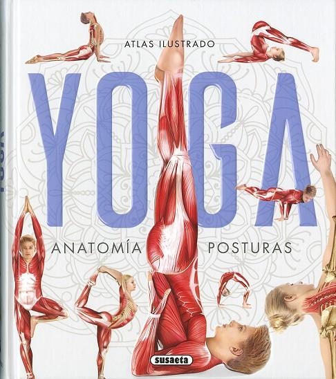 ATLAS ILUSTRADO YOGA. ANATOMíA, POSTURAS | 9788467759846 | MISHRA, ANIRUDDHA/VIGUé, JORDI