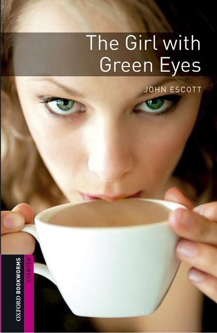 OXFORD BOOKWORMS STARTER. THE GIRL WITH GREEN EYES MP3 PACK | 9780194620246 | ESCOTT, JOHN