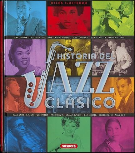 HISTORIA DEL JAZZ CLÁSICO | 9788467756784 | SOL 90/MONTORO, JORGE