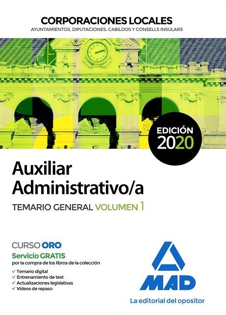 AUXILIAR ADMINISTRATIVO DE CORPORACIONES LOCALES. TEMARIO GENERAL VOLUMEN 1 | 9788414234488 | NO DISPONIBLE